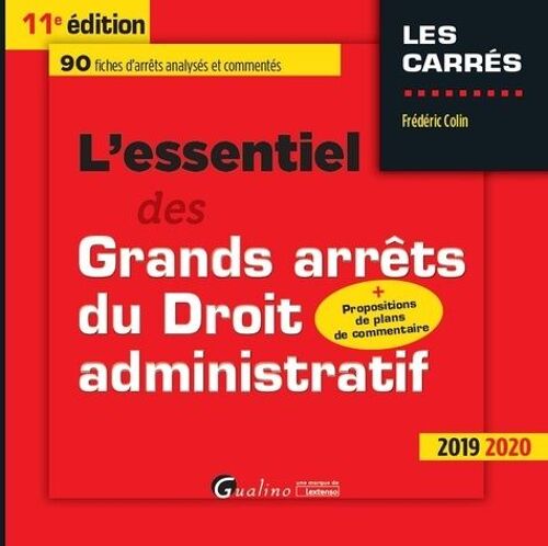 L'essentiel Des Grands Arrêts Du Droit Administratif