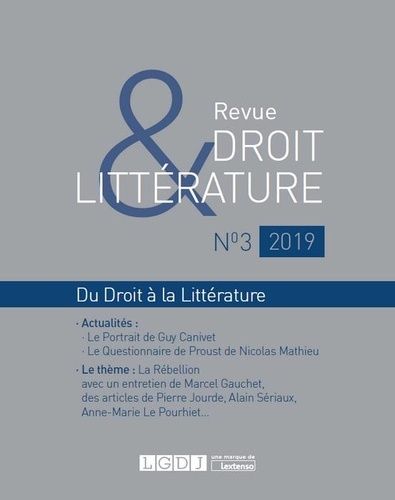 Revue Droit & Litterature N 3-2019 - Du Droit A La Litterature