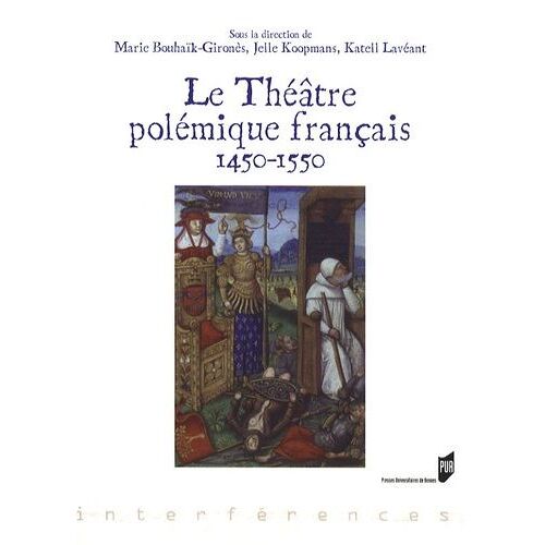 Le Théâtre Polémique Français - 1450-1550