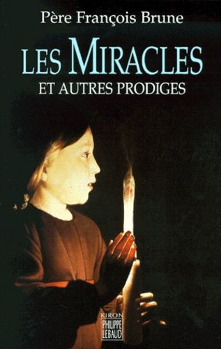 Les Miracles - Et Autres Prodiges