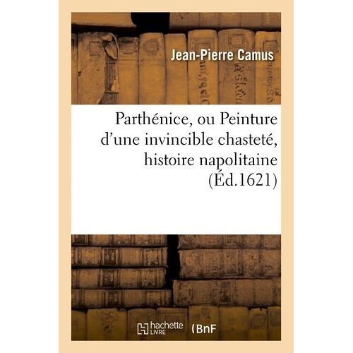 Parthénice, Ou Peinture D'une Invincible Chasteté, Histoire Napolitaine