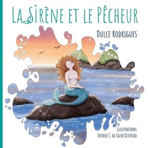 La Sirène Et Le Pêcheur