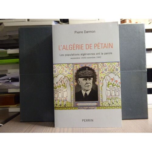 L'algerie De Petain. Les Populations Alg