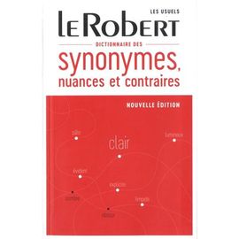 Dictionnaire Des Synonymes, Nuances Et Contraires