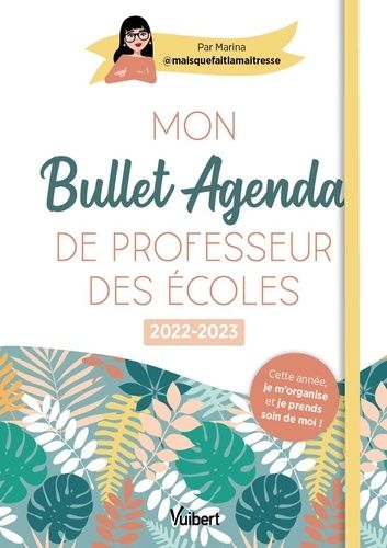 Mon Bullet Agenda De Professeur Des Écoles