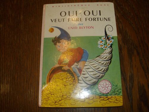 Oui Oui Veut Faire Fortune . Enid Blyton