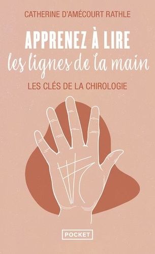 Apprenez À Lire Les Lignes De La Main - Les Clés De La Chirologie