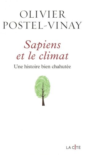 Sapiens Et Le Climat - Une Histoire Bien Chahutée