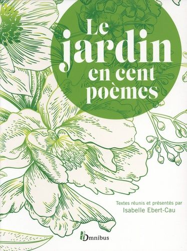 Le Jardin En Cent Poèmes