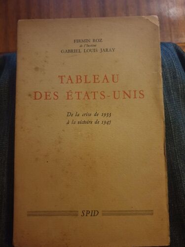 Tableau Des Etats-Unis. De La Crise De 1933 À La Victoire De 1945