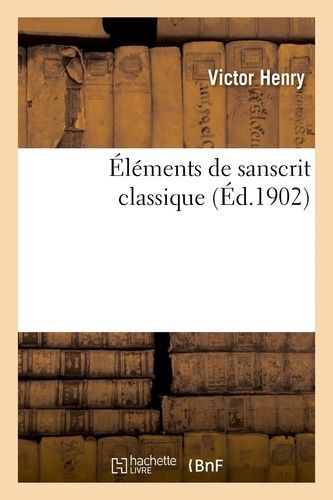 Éléments De Sanscrit Classique