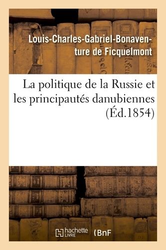 La Politique De La Russie Et Les Principautés Danubiennes
