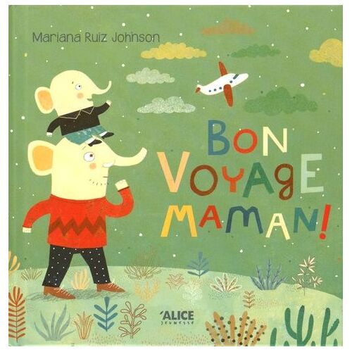 Bon Voyage, Maman !