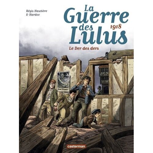 La Guerre Des Lulus - Tome 5 - 1918 - Le Der Des Ders