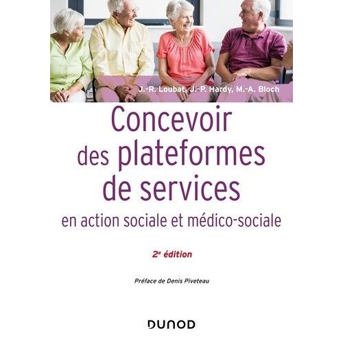 Concevoir Des Plateformes De Services En Action Sociale Et Médico-Sociale