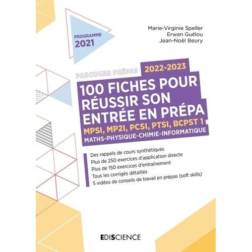 100 Fiches Pour Réussir Son Entrée En Prépa - Mpsi, Mp2i, Pcsi, Ptsi, Bcpst Maths-Physique-Chimie-Informatique