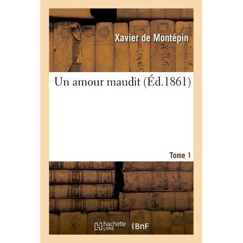 Un Amour Maudit - Tome 1