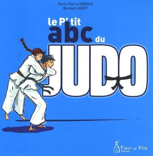Le P'tit Abc Du Judo