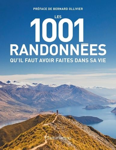 Les 1001 Randonnées Qu'il Faut Avoir Faites Dans Sa Vie