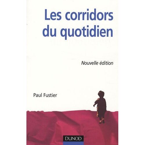 Les Corridors Du Quotidien