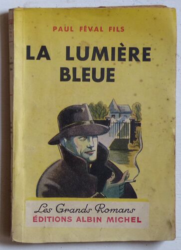La Lumière Bleue (Collection 'les Grands Romans')