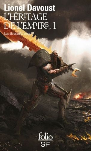 Les Dieux Sauvages Tome 4 - L'héritage De L'empire - Partie 1