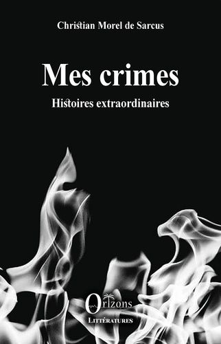 Mes Crimes - Histoires Extraordinaires