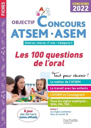 Atsem-Asem - Les 100 Questions De L'oral - Externe, Internat, 3e Voie - Catégorie C - Edition 2022