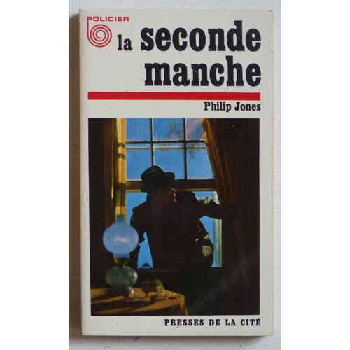 La Seconde Manche (Collection '[Mystère (Policier, Espionnage)]' N°69)