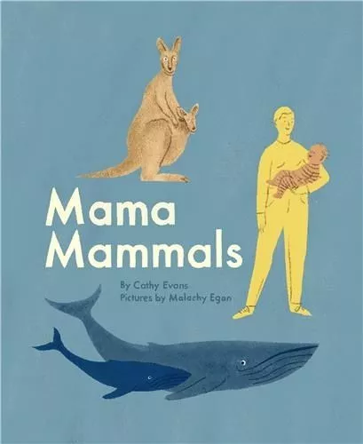Mama Mammals - Reproduction And Birth In Humans And Other Mammals