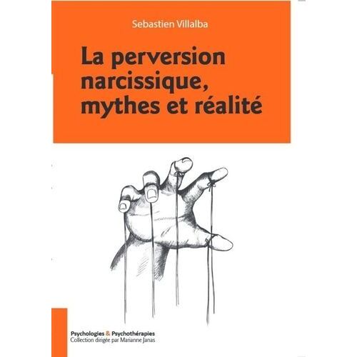 La Perversion Narcissique, Mythes Et Réalité