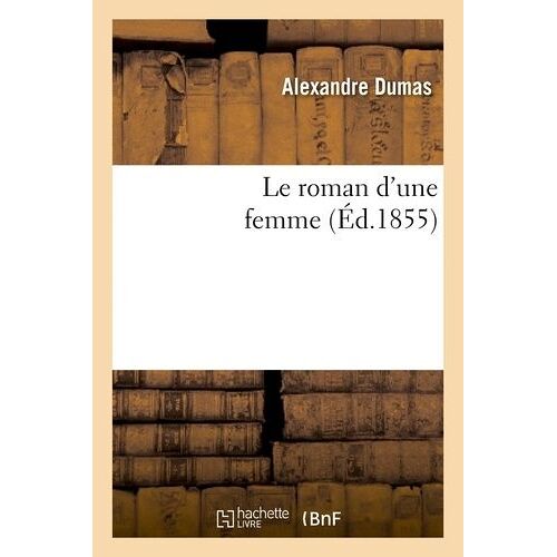 Le Roman D'une Femme