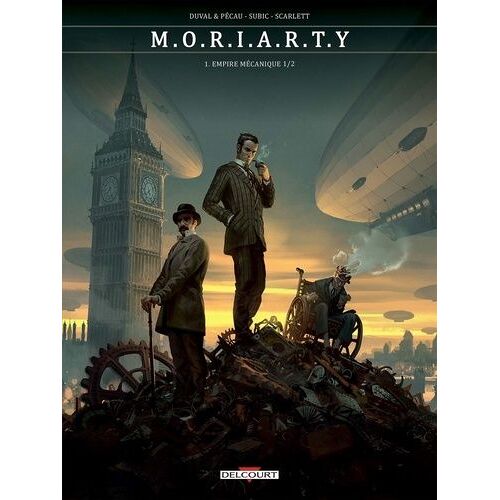 M.O.R.I.A.R.T.Y - Tome 1 - Empire Mécanique 1/2