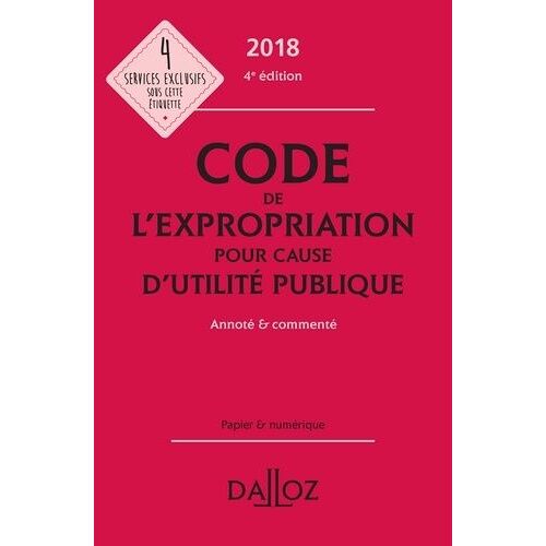 Code De L'expropriation Pour Cause D'utilité Publique Annoté & Commenté - Edition 2018