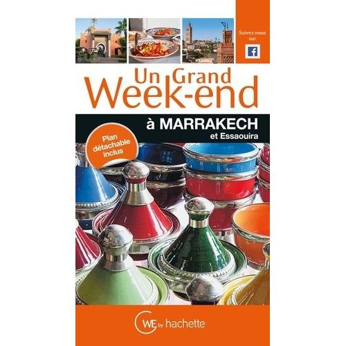 Un Grand Week-End À Marrakech