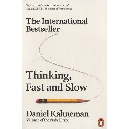 Thinking, Fast And Slow