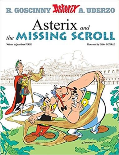 An Asterix Adventure Tome 36 - Asterix And The Missing Scroll