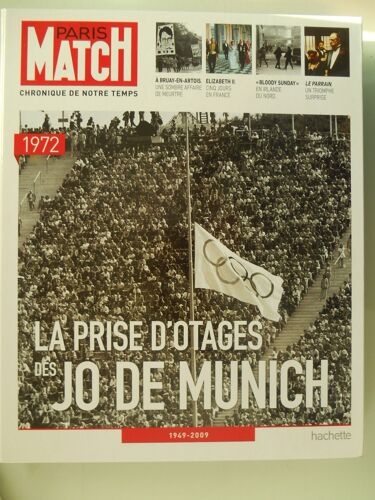 Paris Match Chroniques De Notre Temps 1972 : La Prise D'otages Des Jo De Munich