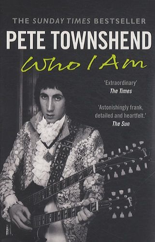 Pete Townshend: Who I Am