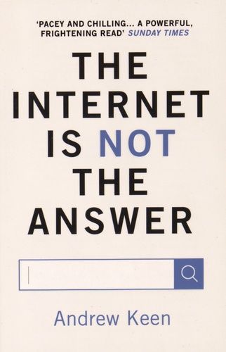 The Internet Is Not The Answer