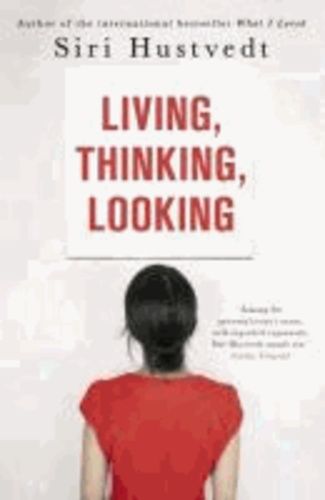 Living, Thinking, Looking