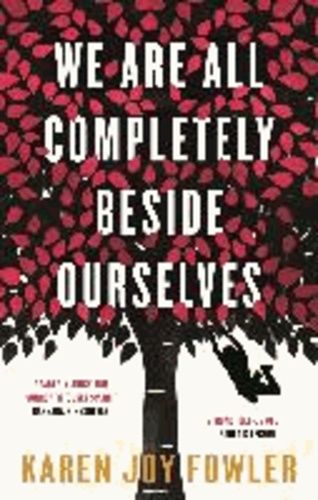 We Are All Completely Beside Ourselves