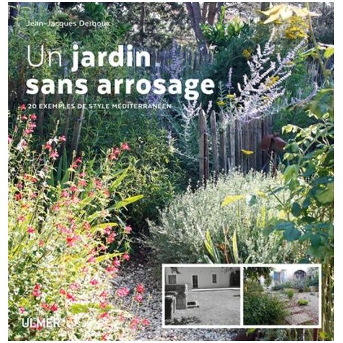 Un Jardin Sans Arrosage - 20 Exemples De Style Méditerranéen
