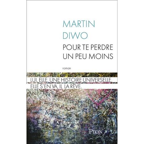 Pour Te Perdre Un Peu Moins