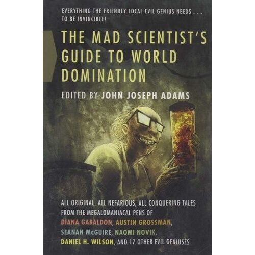 The Mad Scientist's Guide To World Domination