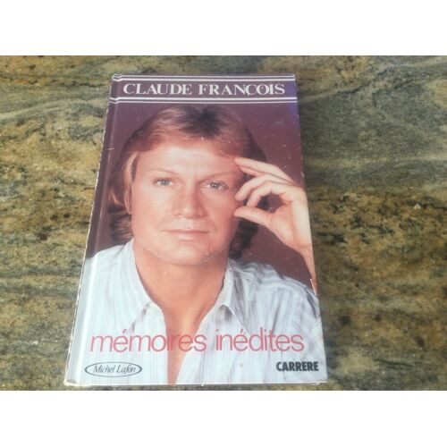 Memoires Inedites Claudie François