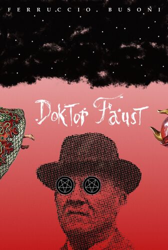 Affiche Opéra. Ferruccio Busoni. Doktor Faust