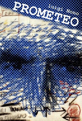 Affiche Opéra. Luigi Nono. Prometeo