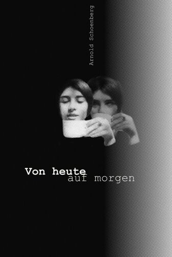 Affiche Opéra. Arnold Schoenberg. Von Heute Auf Morgen