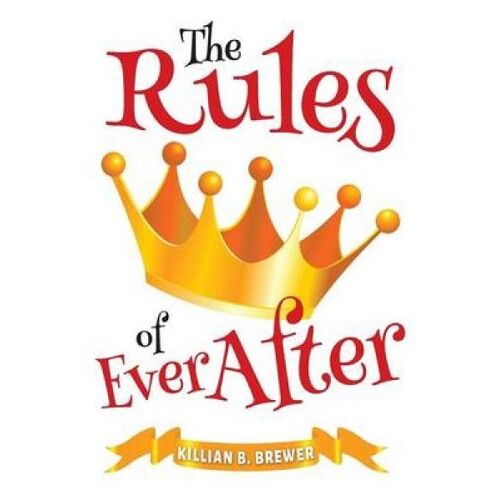 The Rules Of Ever After